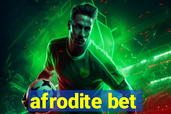 afrodite bet